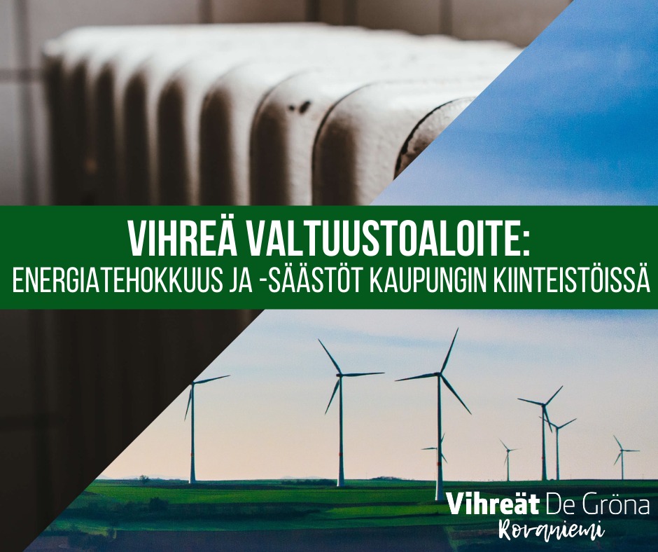 Valtuustoaloite energiatehokkuudesta ja energiansäästöstä Rovaniemen kaupungin kiinteistöissä
