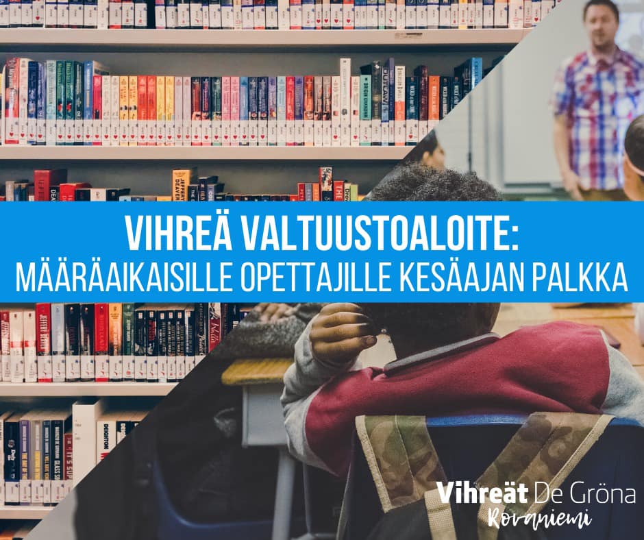 Valtuustoaloite määräaikaisten opettajien kesäajan palkoista