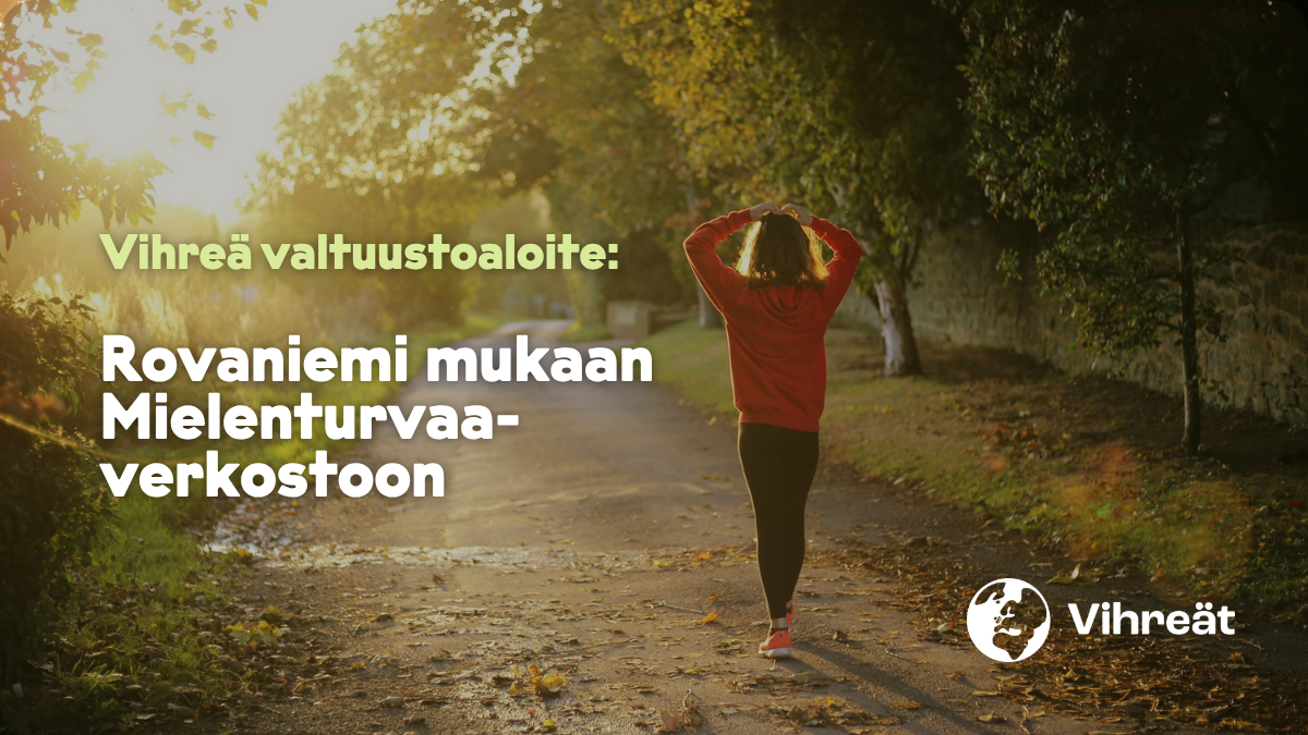 Valtuustoaloite: Rovaniemi mukaan Mielenturvaa-verkostoon