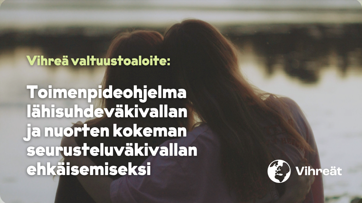 Valtuustoaloite: Toimenpideohjelma lähisuhdeväkivallan ja nuorten kokeman seurusteluväkivallan ehkäisemiseksi